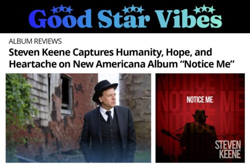 GoodStarVibes Album Review of "Notice Me" by Steven Keene