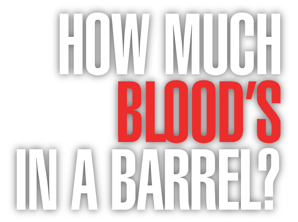 How Much Blood's In a Barrel?