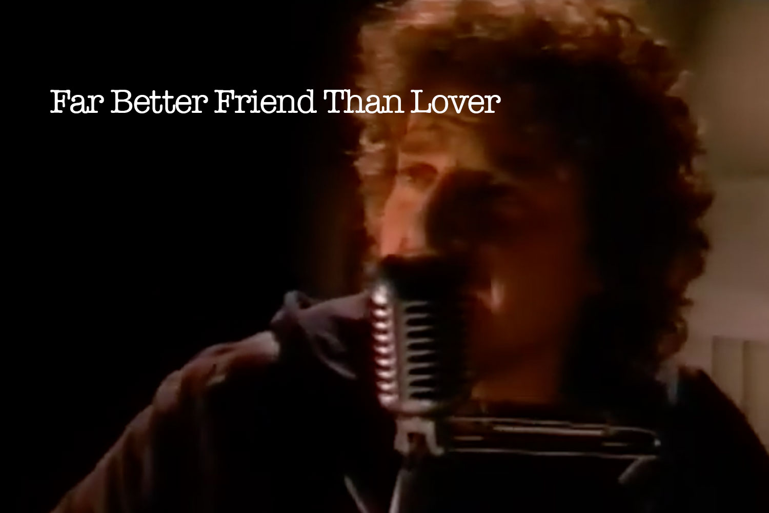 Far Better Friend Than Lover Video